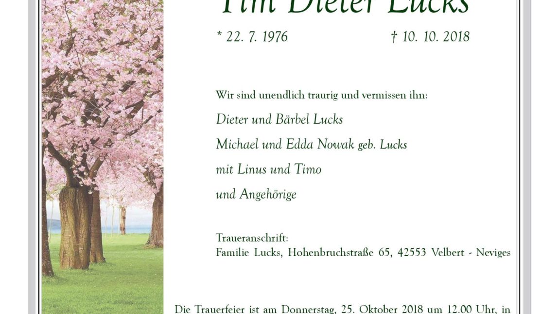 Tim Dieter Lucks † 10. 10. 2018