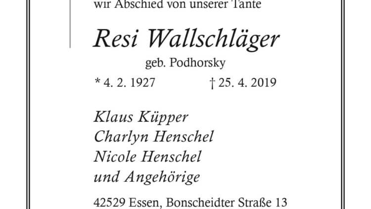 Resi Wallschläger † 25. 4. 2019