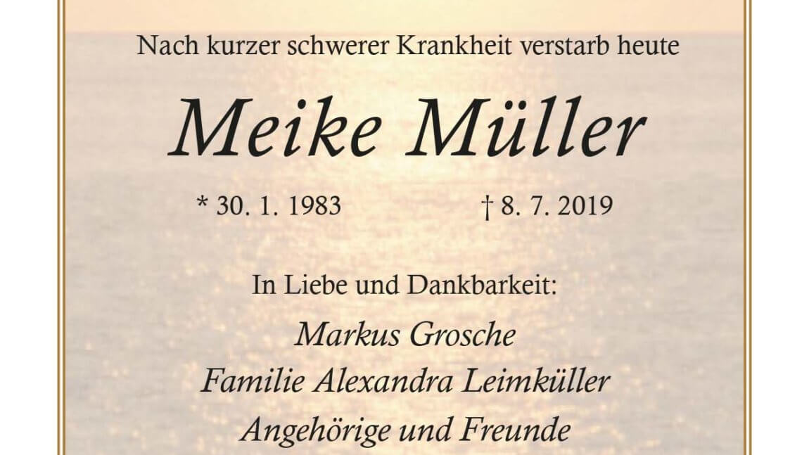 Meike Müller † 8. 7. 2019