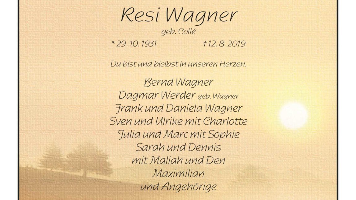 Resi Wagner † 12. 8. 2019