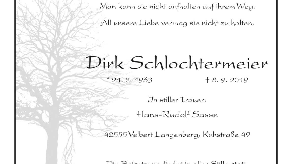 Dirk Schlochtermeier † 8. 9. 2019