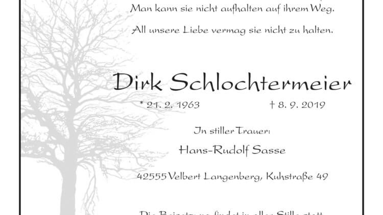 Dirk Schlochtermeier † 8. 9. 2019