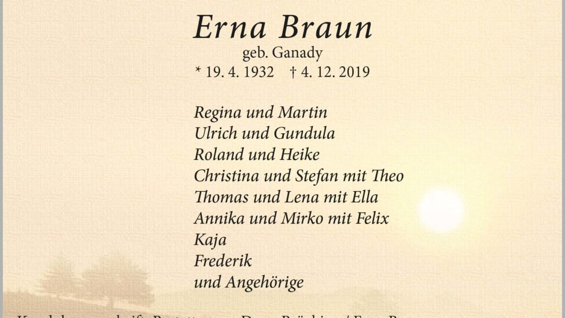Erna Braun † 4. 12. 2019