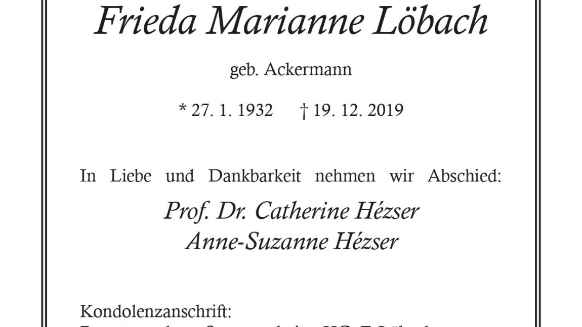 Frieda Marianne Löbach † 19. 12. 2019