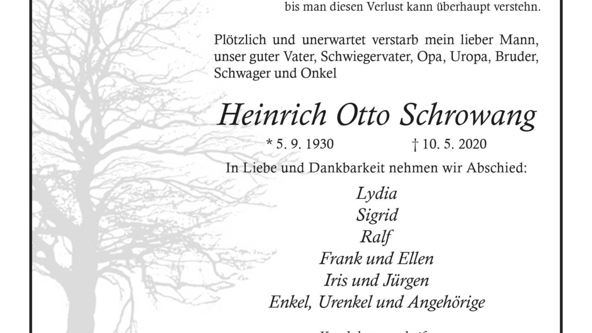 Heinrich Otto Schrowang † 10. 5. 2020