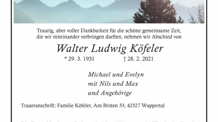 Walter Ludwig Köfeler † 28. 2. 2021