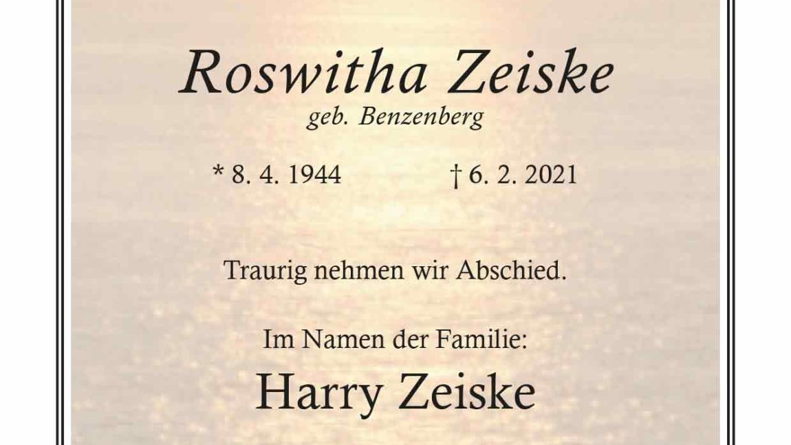 Roswitha Zeiske † 6. 2. 2021