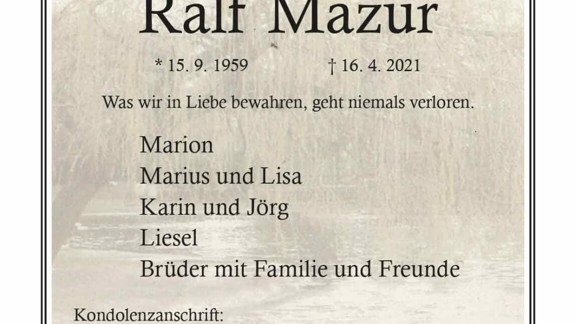 Ralf Mazur † 16. 4. 2021