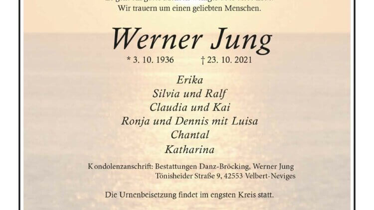 Werner Jung † 23. 10. 2021