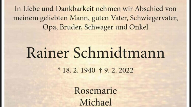 Rainer Schmidtmann † 9. 2. 2022