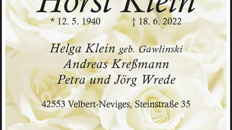 Horst Klein † 18. 6. 2022