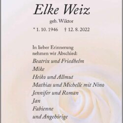 Elke Weiz † 12. 8. 2022