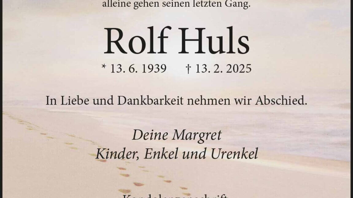 Rolf Huls † 13. 2. 2025