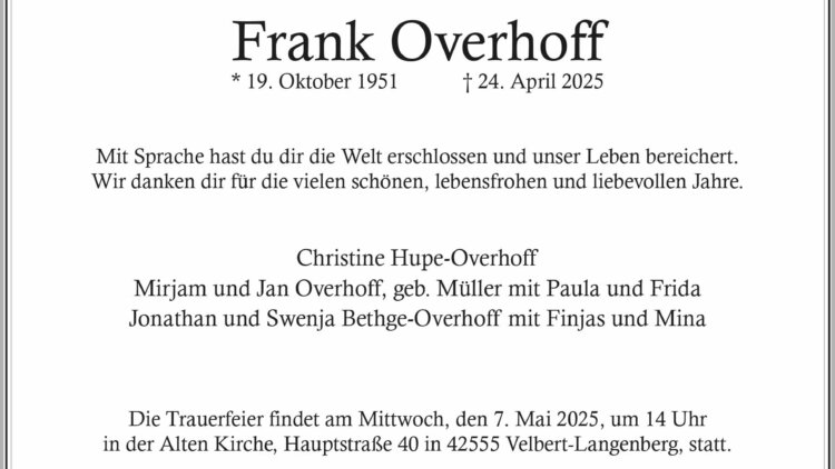Frank Overhoff † 24. 4. 2025