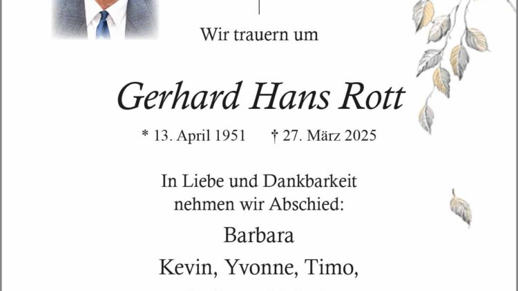 Gerhard Hans Rott † 27. 3. 2025
