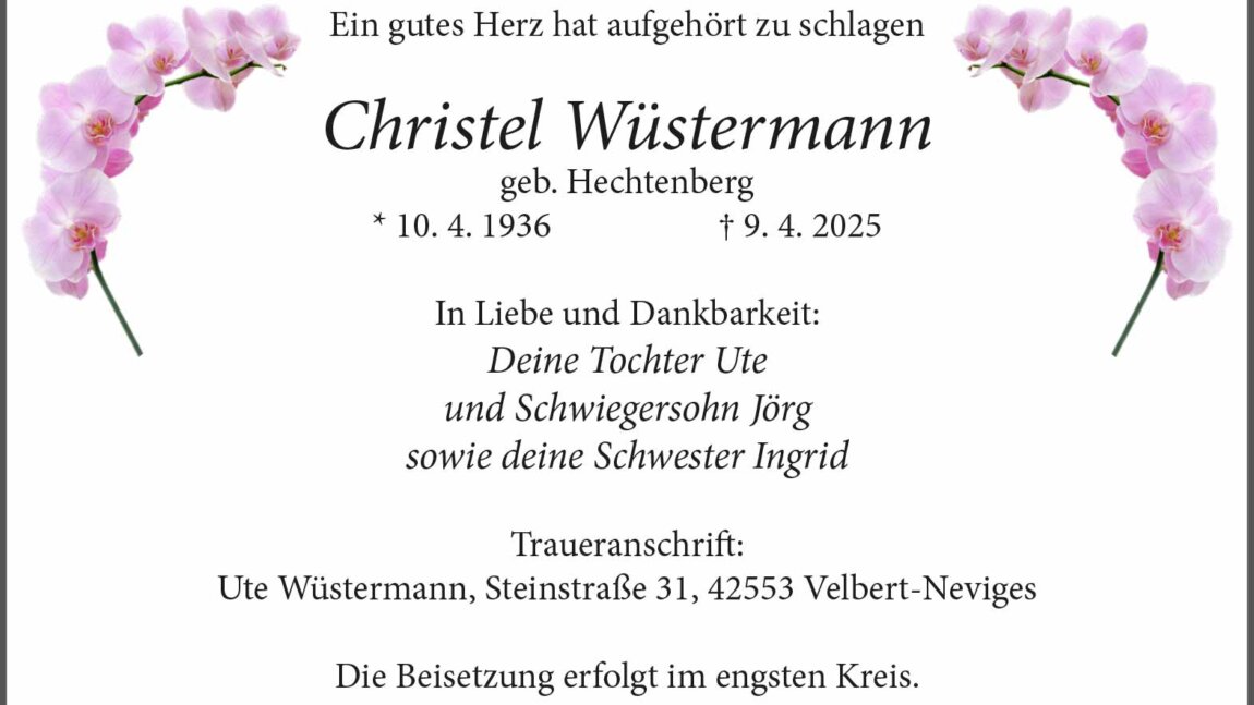 Christel Wüstermann † 9. 4. 2025