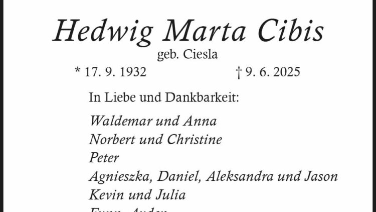 Hedwig Marta Cibis † 9. 6. 2025