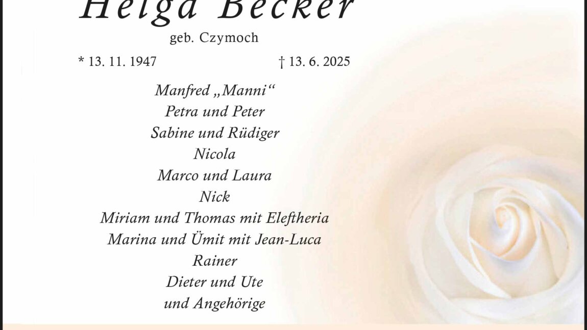 Helga Becker † 13. 6. 2025