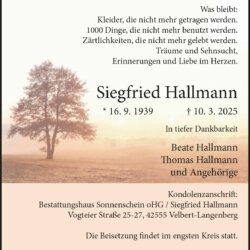 Siegfried Hallmann † 10. 3. 2025