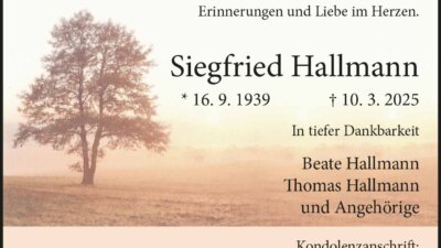 Siegfried Hallmann † 10. 3. 2025