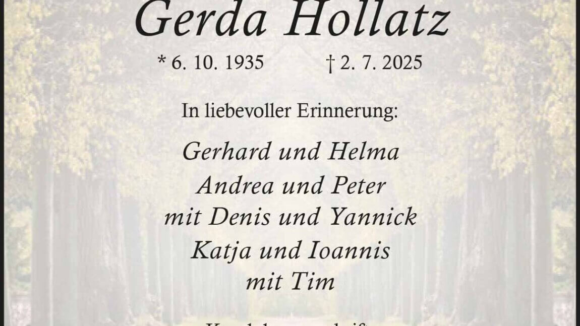 Gerda Hollatz † 2. 7. 2025