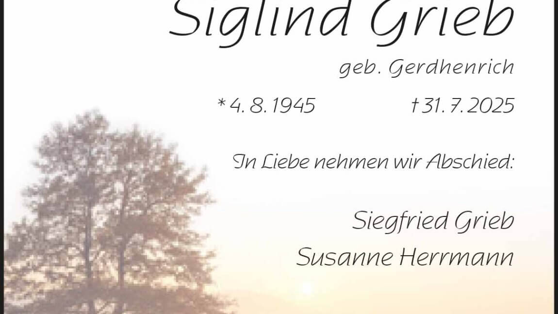 Siglind Grieb † 31. 7. 2025